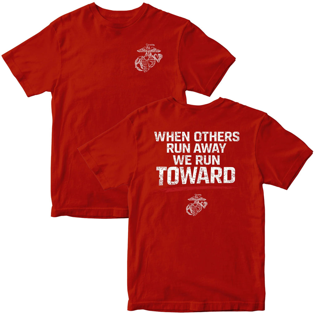 USMC 'When Others Run Away, We Run Toward' T-Shirt