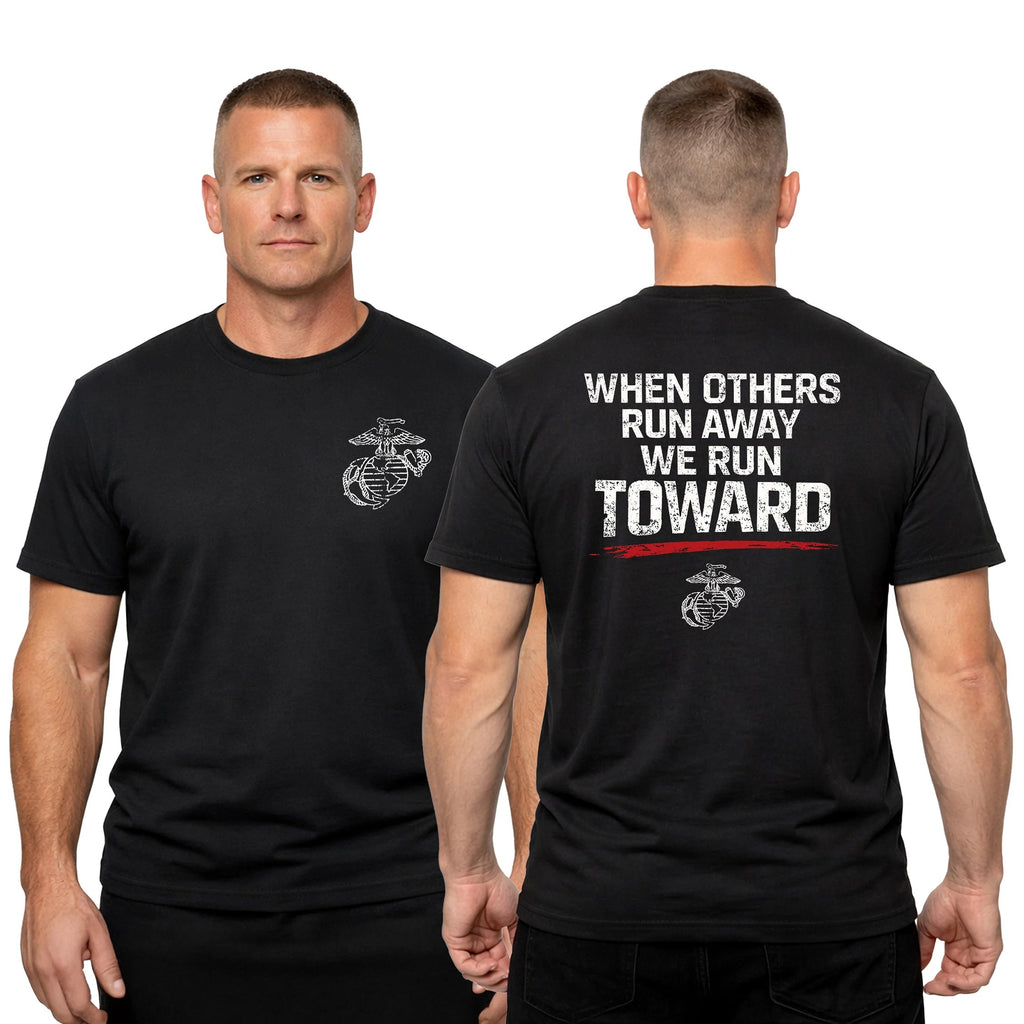USMC 'When Others Run Away, We Run Toward' T-Shirt