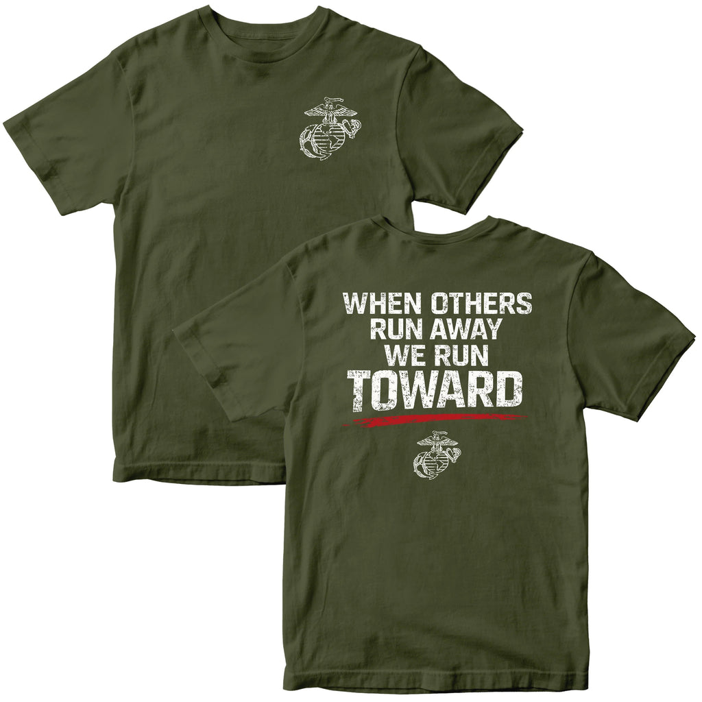 USMC 'When Others Run Away, We Run Toward' T-Shirt