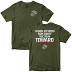 USMC 'When Others Run Away, We Run Toward' T-Shirt