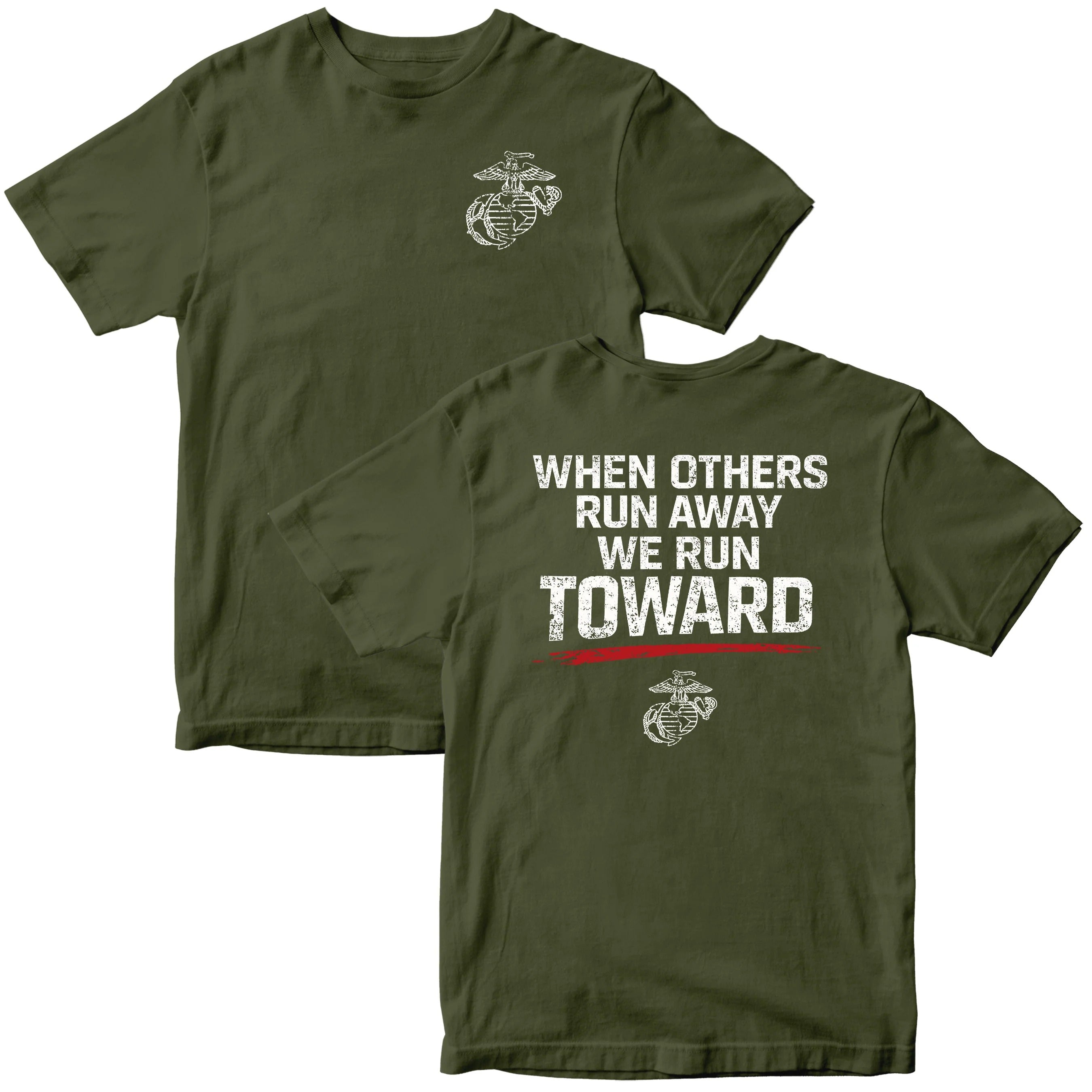 USMC 'When Others Run Away, We Run Toward' T-Shirt