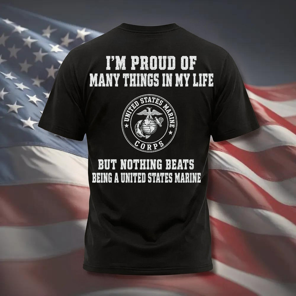 Nothing Beats Being a United States Marine T Shirt
