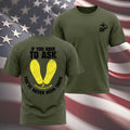 Marines If You Have To Ask, You’ve Never Been There – T-Shirt